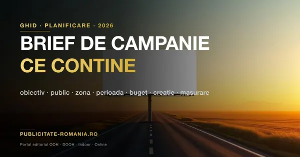 Masa de lucru cu harta Bucurestiului, schite de panouri publicitare si un document de brief pentru o campanie OOH — ce contine un brief de campanie 2026