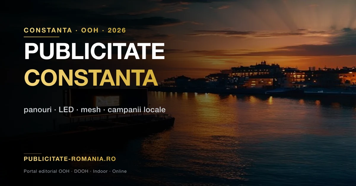 Publicitate outdoor Constanta 2026 - panouri si DOOH litoral Mamaia